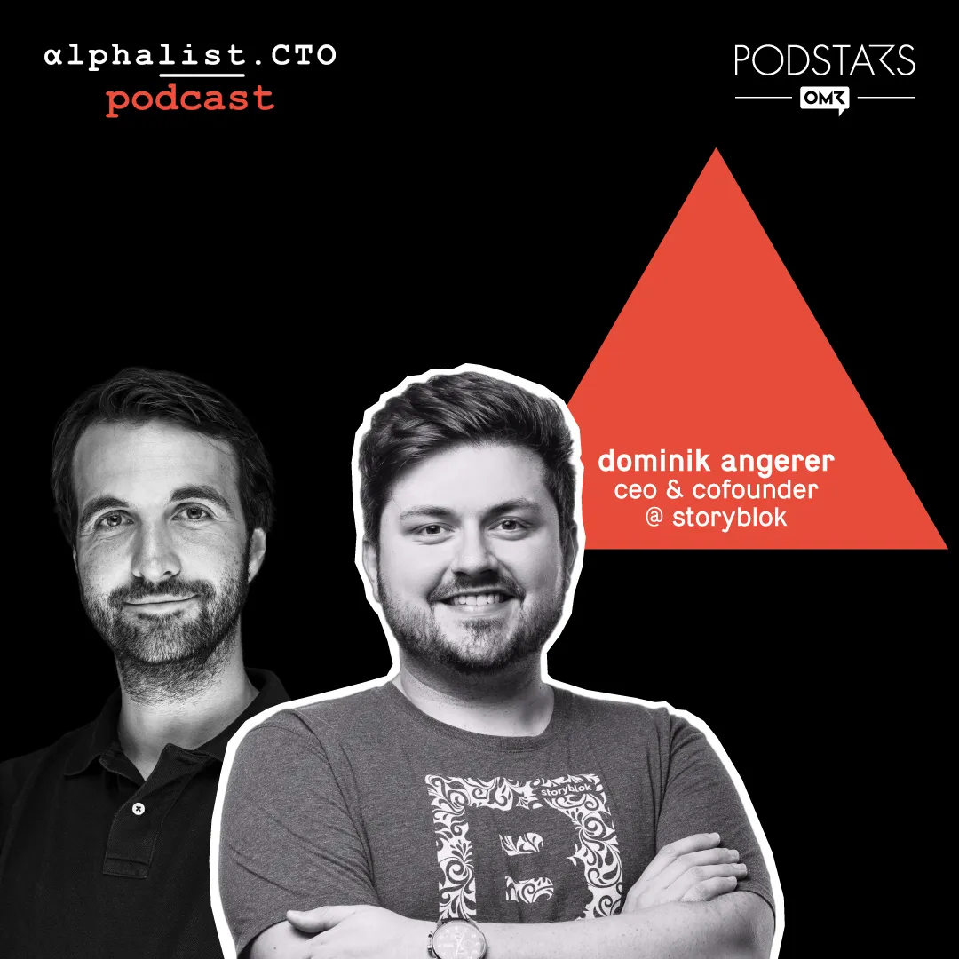 Dominik Angerer // Co-founder and CEO @ Storyblok